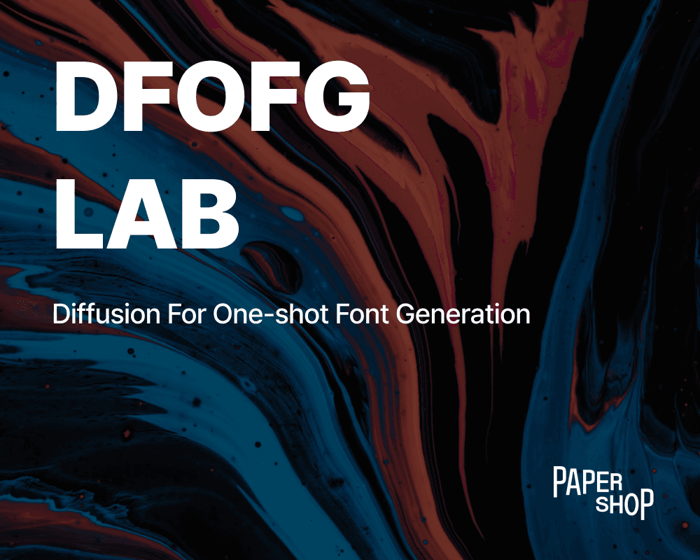 Diffusion For One-shot Font Generation LAB | LAB | 모두의연구소